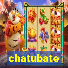 chatubate