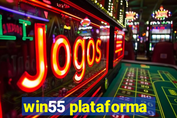 win55 plataforma