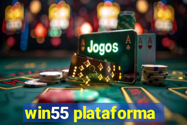 win55 plataforma