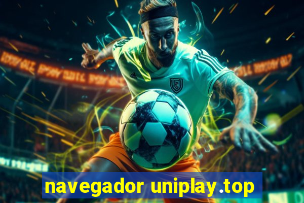 navegador uniplay.top