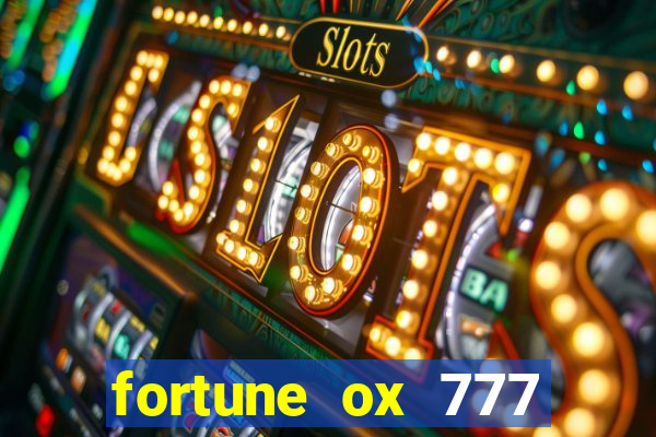 fortune ox 777 fortuna 77