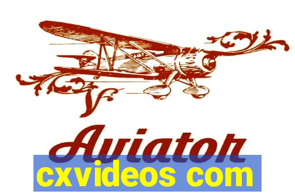 cxvideos com