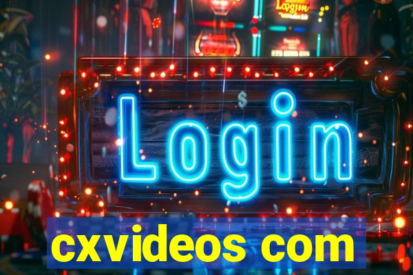 cxvideos com