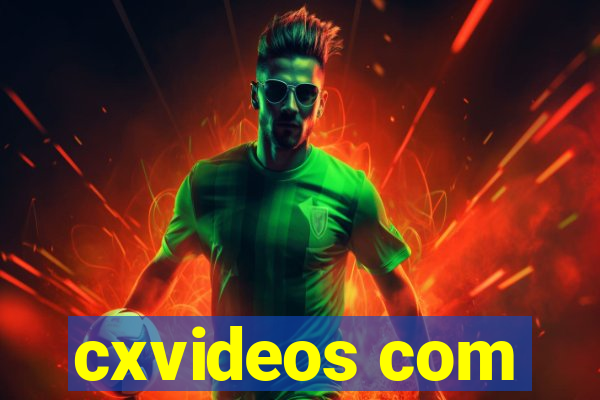 cxvideos com