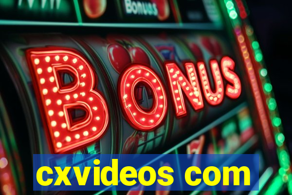 cxvideos com