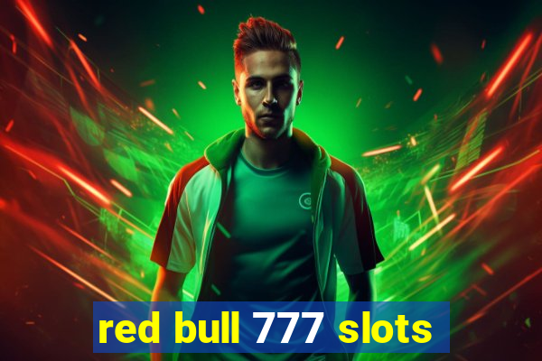 red bull 777 slots