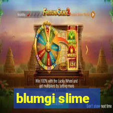 blumgi slime