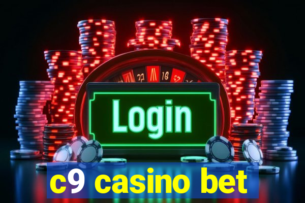 c9 casino bet