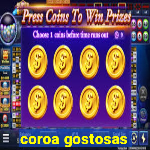 coroa gostosas