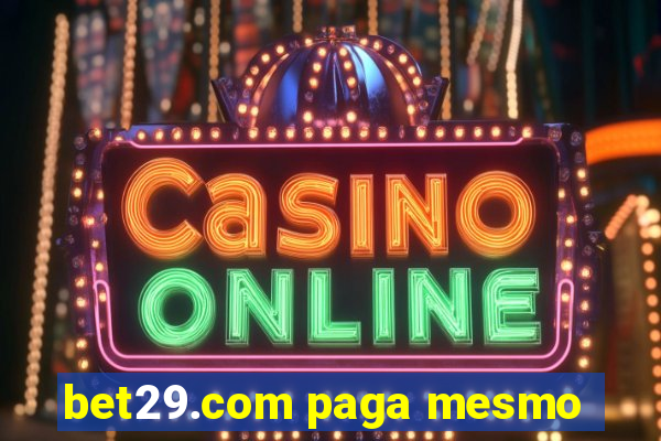 bet29.com paga mesmo