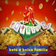 bets e bolsa familia