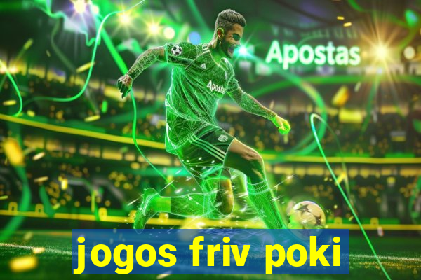 jogos friv poki