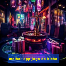 melhor app jogo do bicho