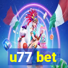 u77 bet