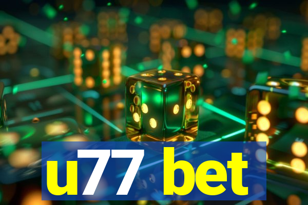 u77 bet