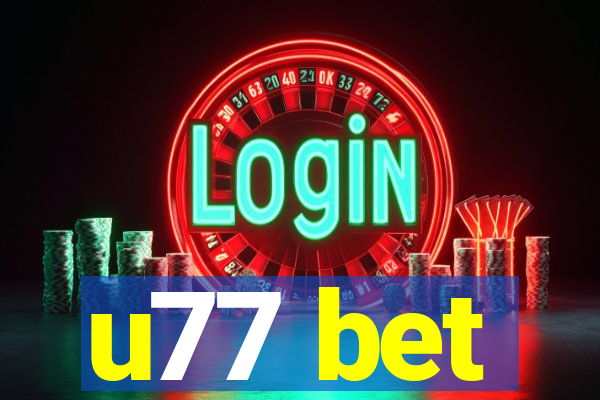 u77 bet