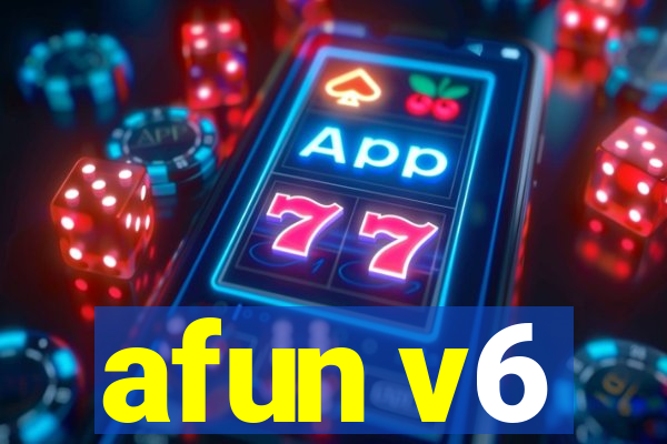 afun v6