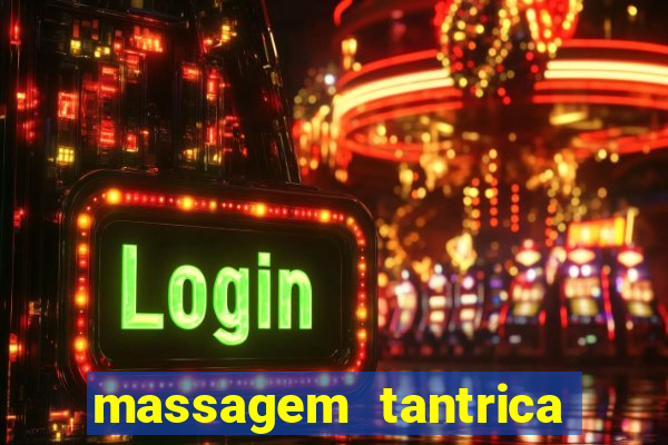 massagem tantrica em porto alegre