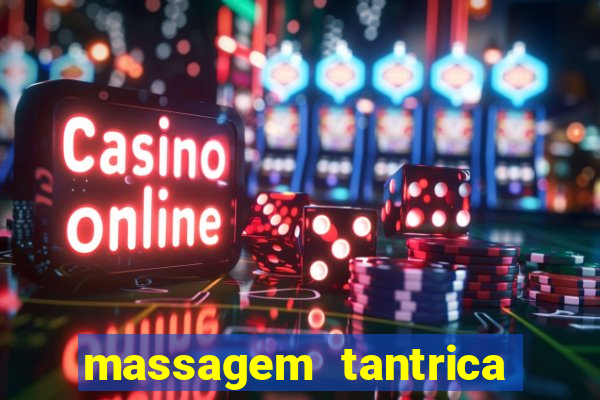 massagem tantrica em porto alegre