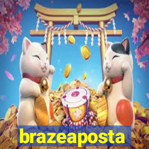 brazeaposta