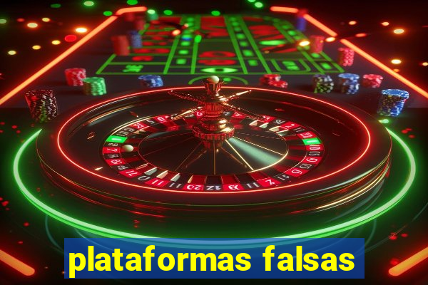 plataformas falsas