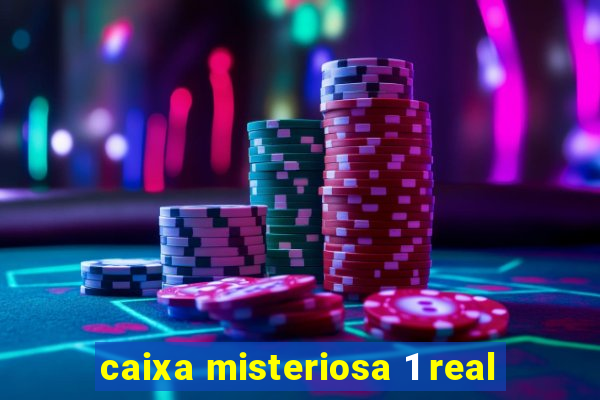 caixa misteriosa 1 real