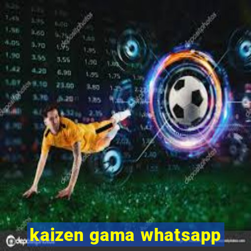 kaizen gama whatsapp