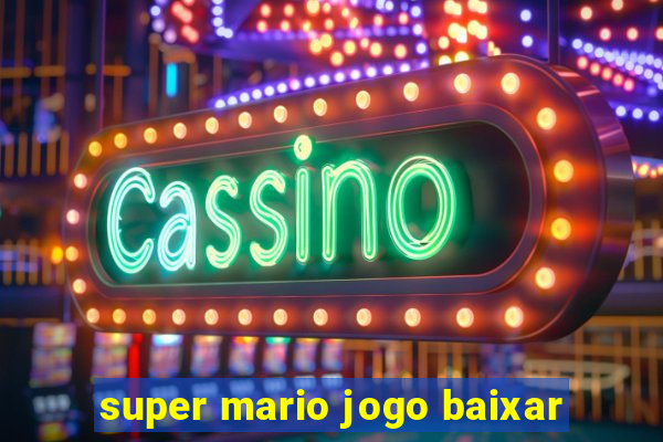 super mario jogo baixar