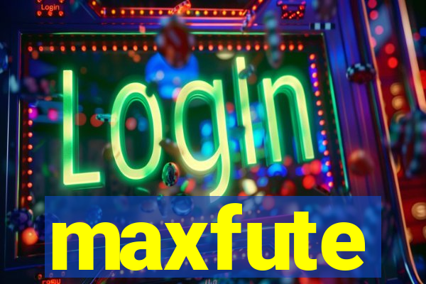 maxfute