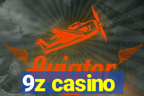 9z casino