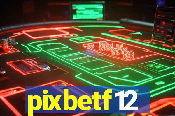 pixbetf12