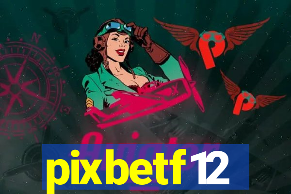 pixbetf12