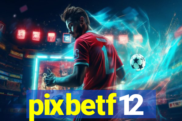 pixbetf12