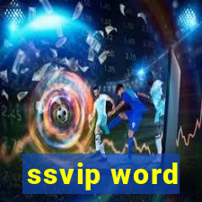 ssvip word