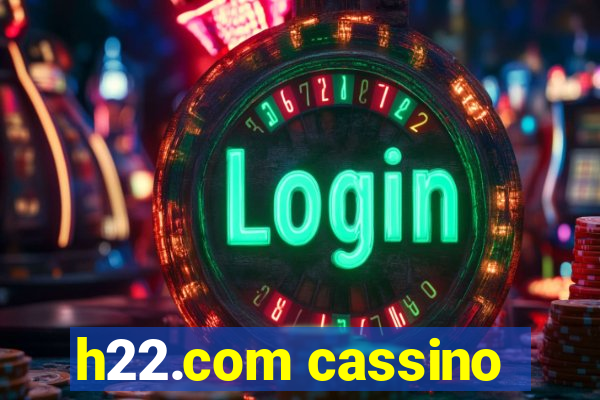 h22.com cassino