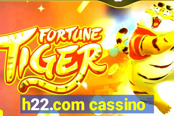 h22.com cassino