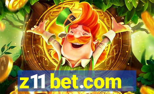 z11 bet.com