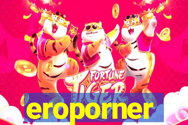 eroporner