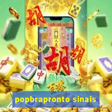 popbrapronto sinais