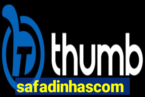 safadinhascom