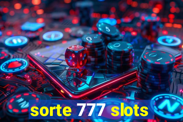 sorte 777 slots