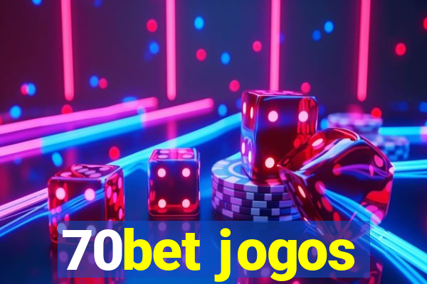 70bet jogos