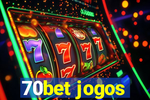 70bet jogos