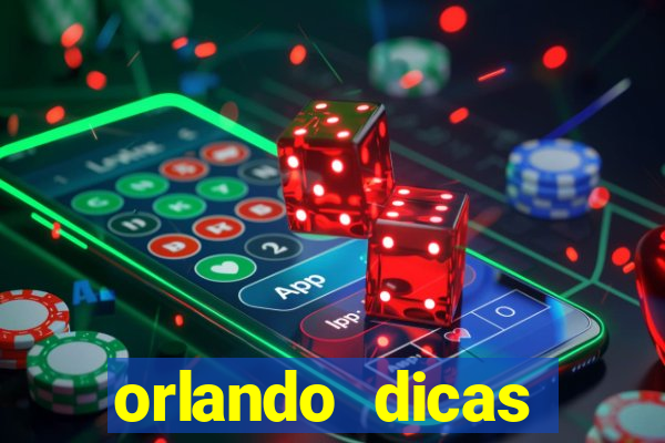 orlando dicas reclame aqui