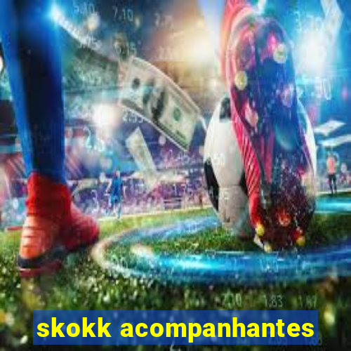 skokk acompanhantes