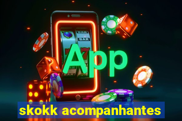 skokk acompanhantes