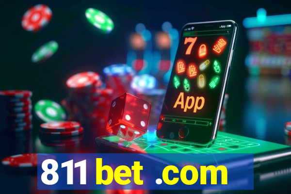 811 bet .com