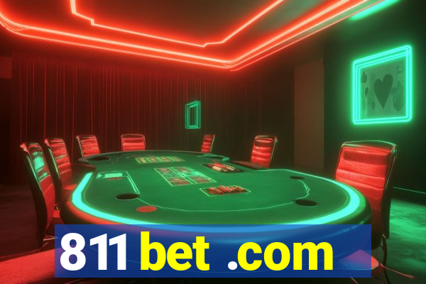 811 bet .com