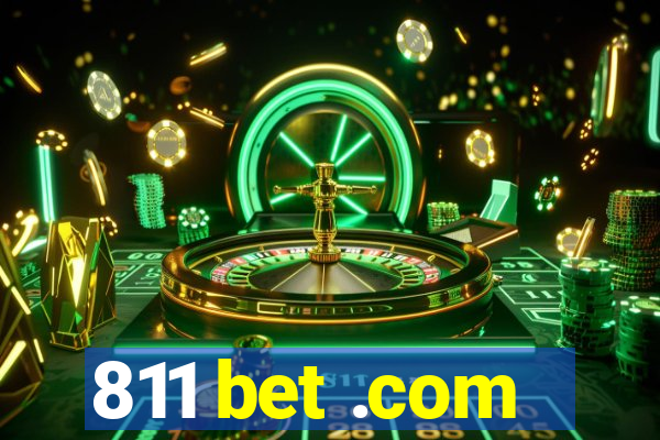 811 bet .com