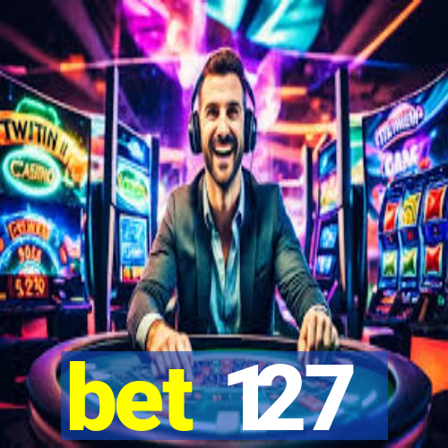 bet 127